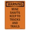 Signmission OSHA Sign, Mine Shafts Keep To Tracks & Trails, 10in X 7in Rigid Plastic, 7" W, 10" L, Portrait OS-WS-P-710-V-13329 - alternate 1